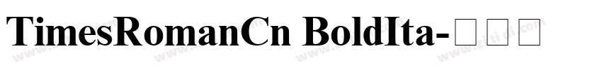 TimesRomanCn BoldIta字体转换